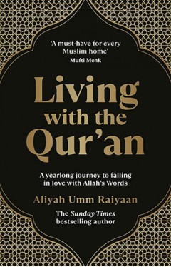 Living with the Qur’an: A 52 week guide